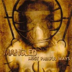 Mangled (NL) : Most Painful Ways